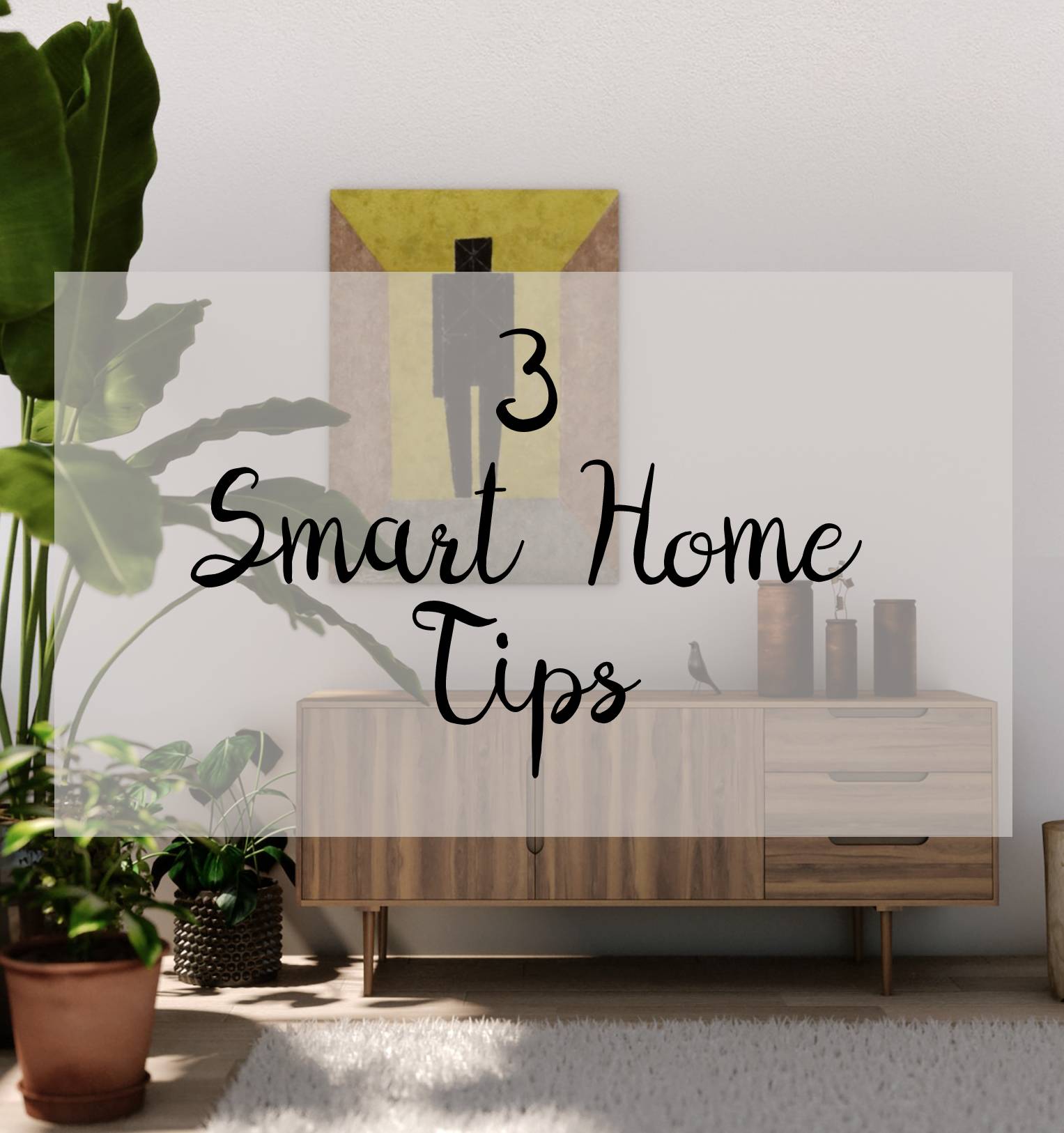 Smartzone Smart Home tips 