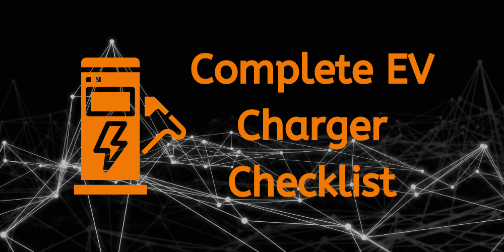 Complete EV Charger Checklist