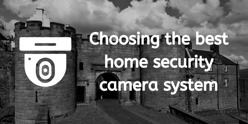 Best home security camera system